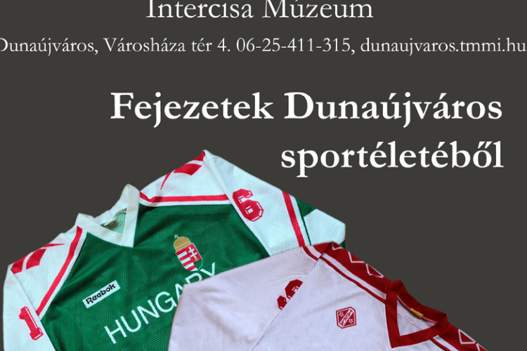 Sportos kiállításmegnyitó az Intercisa Múzeumban