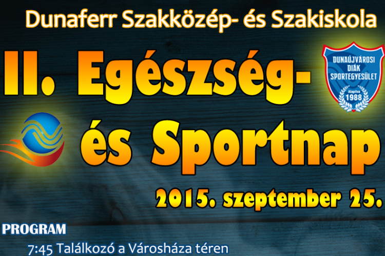 Egészség és  sport Dunaferr iskola módra