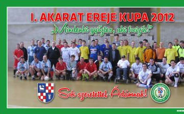 II. Akaratereje Kupa - Szatmári Ádám gyógyulásért