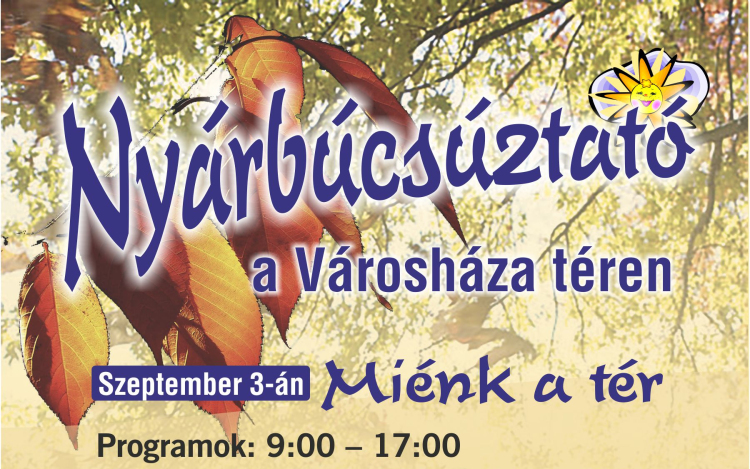 Nyárbúcsúztató a Városháza téren