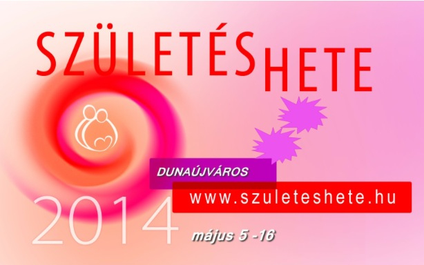 Születés Hete (volt) Dunaújvárosban