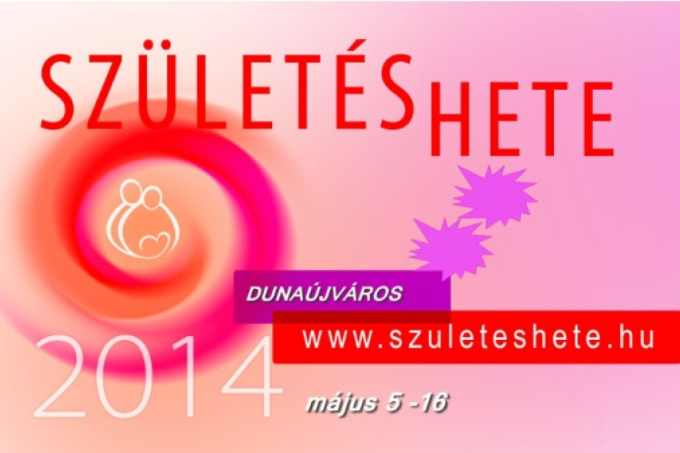 Születés Hete (volt) Dunaújvárosban